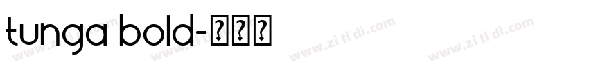 tunga bold字体转换